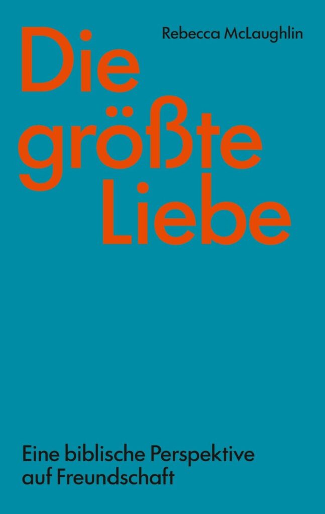 Die größte Liebe - Christliche Bücherstube Die größte Liebe