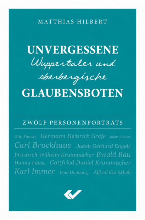 Empfehlungen - Christliche Bücherstube Unvergessene Wuppertaler und oberbergische Glaubensboten